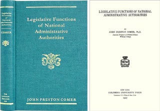 Item #36561 Legislative Functions of National Administrative Authorities. John Preston Comer