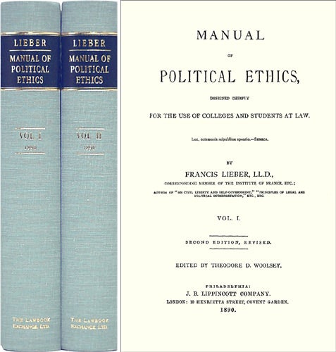 Item #36578 Manual of Political Ethics... Second Edition, Revised. 2 Vols. Francis. Theodore Woolsey Lieber.