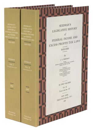 Item #36591 Seidman's Legislative History of Federal Income Tax Laws 1953-1939. J. S. Seidman, Jacob