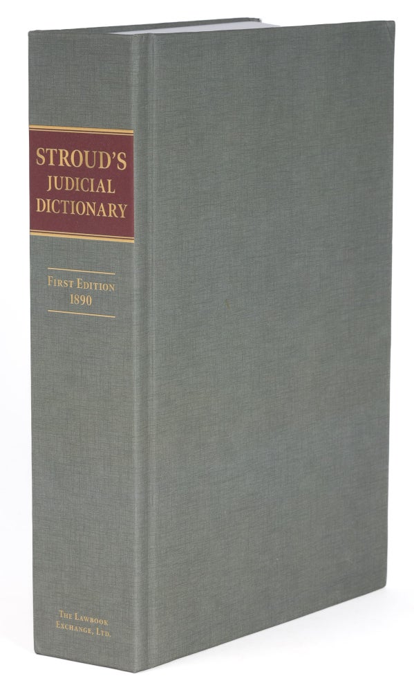 Item #36597 The Judicial Dictionary of Words and Phrases Judicially Interpreted. F. Stroud.