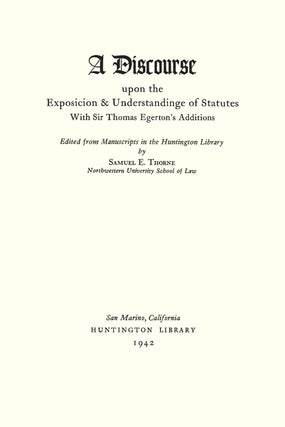 A Discourse Upon the Exposition of Statutes. With Sir Thomas...