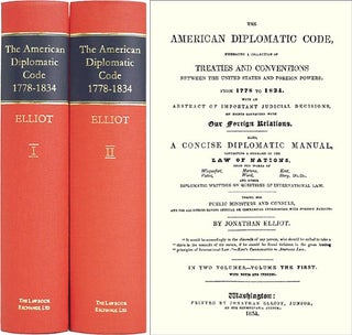 Item #36614 The American Diplomatic Code: Embracing a Collection of Treaties. Jonathan Elliot,...