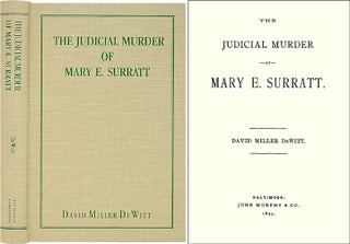 Item #36615 The Judicial Murder of Mary Surratt. David Miller DeWitt