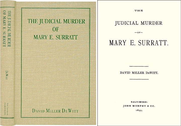 Item #36615 The Judicial Murder of Mary Surratt. David Miller DeWitt.