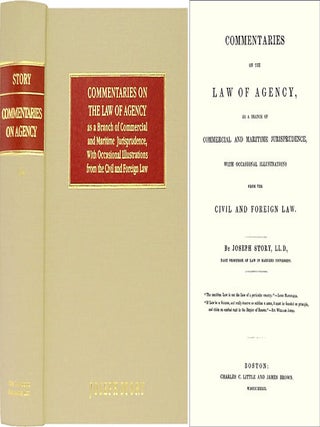 Item #36993 Commentaries on the Law of Agency as a Branch of Commercial and. Joseph Story