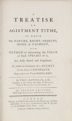 Item #37692 A Treatise on Agistment Tithe... [And] An Appendix to the Treatise. Th Bateman, mas
