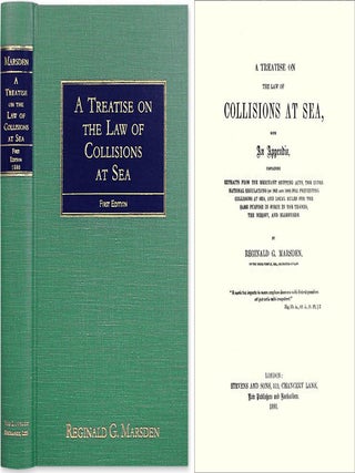 Item #38277 A Treatise on the Law of Collisions at Sea, With an Appendix. Reginald G. Marsden