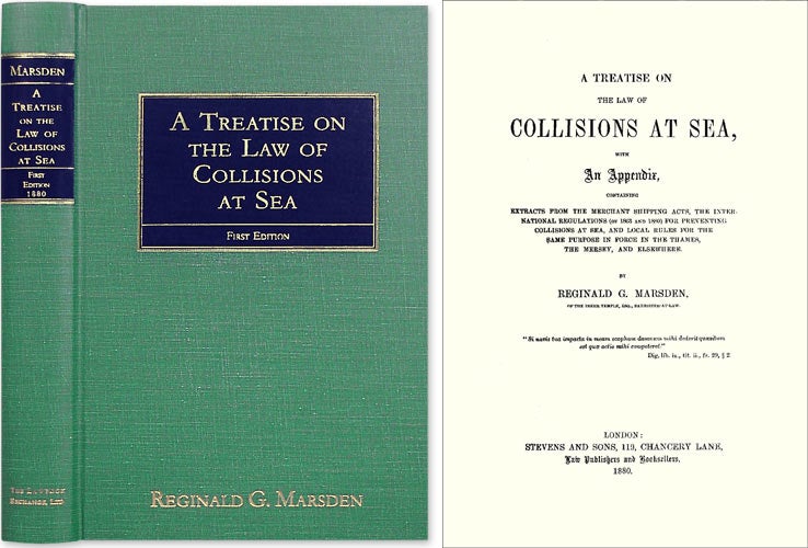 Item #38277 A Treatise on the Law of Collisions at Sea, With an Appendix. Reginald G. Marsden.