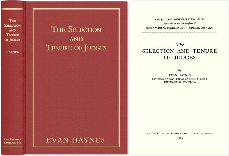 Item #38398 The Selection and Tenure of Judges. Evan Haynes.