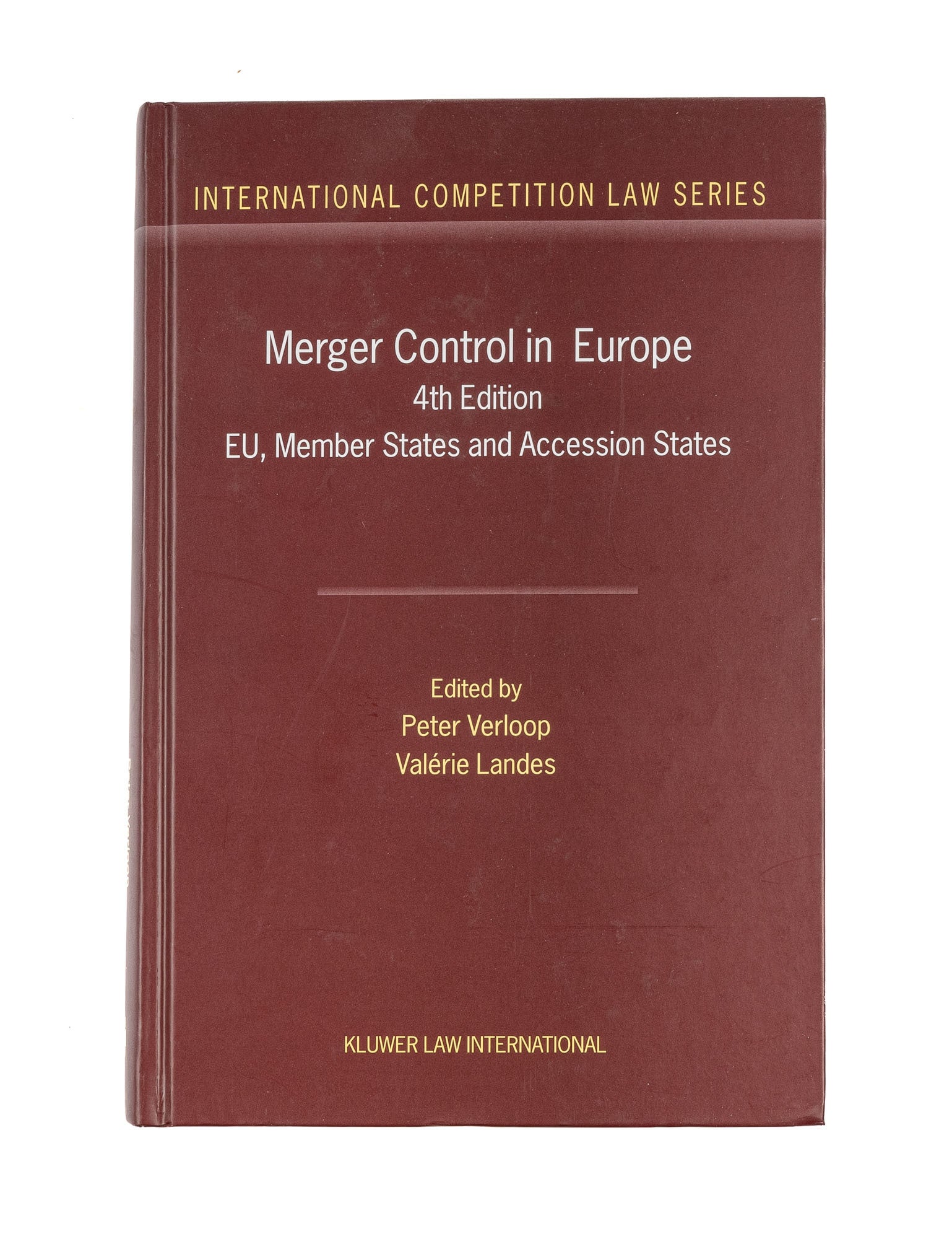 The Merger Control Review 第14版 洋書 Merger Control in Europe. 4th ed. 2003 | Peter Verloop, eds