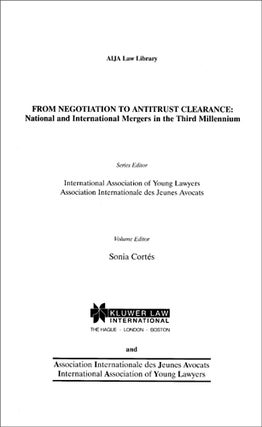 Item #38653 From Negotiation to Antitrust Clearance. The Hague, 2002. Sonia Cortes