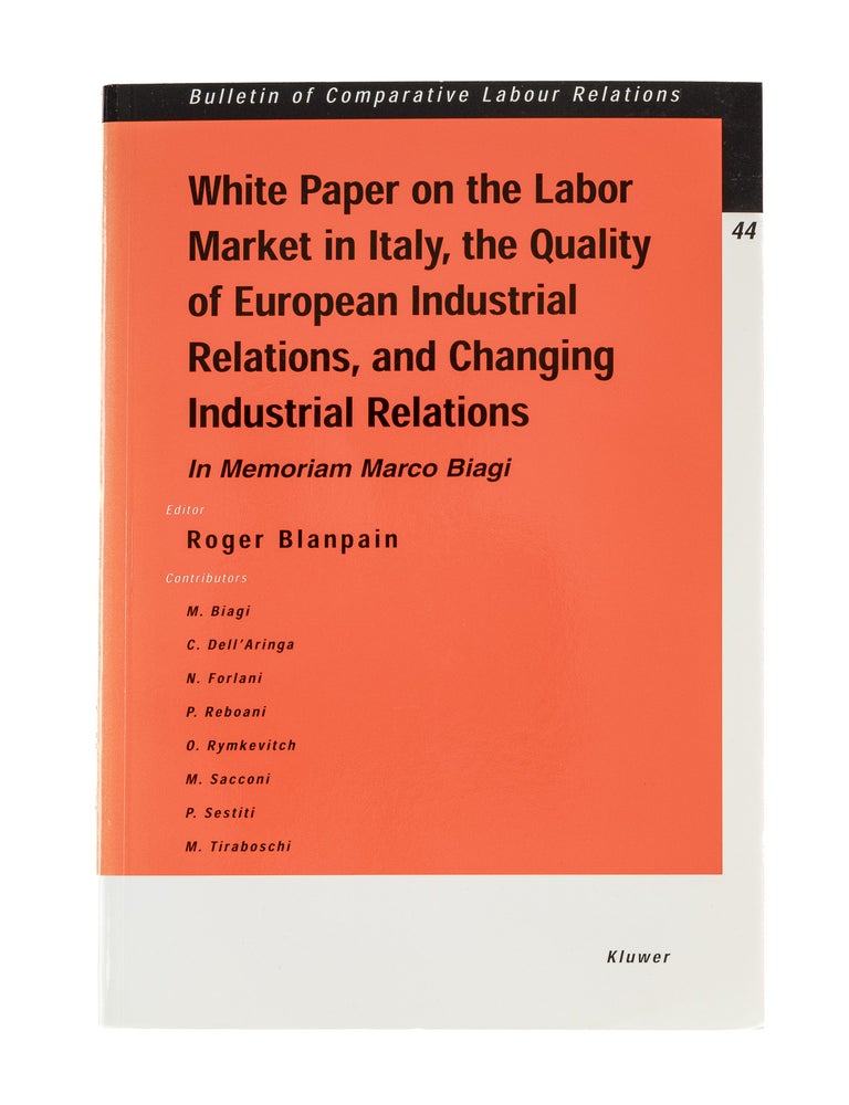 Item #38655 White Paper on the Labor Market in Italy. Roger Blanpain.