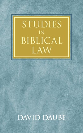 Item #38775 Studies in Biblical Law. David Daube