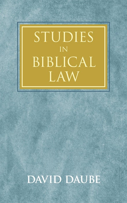 Item #38775 Studies in Biblical Law. David Daube.