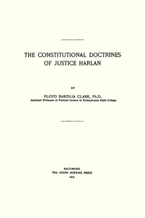 The Constitutional Doctrines of Justice Harlan