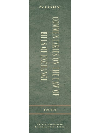 Commentaries on the Law of Bills of Exchange, Foreign and Inland...