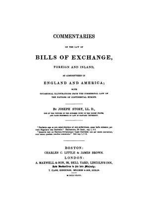 Commentaries on the Law of Bills of Exchange, Foreign and Inland...