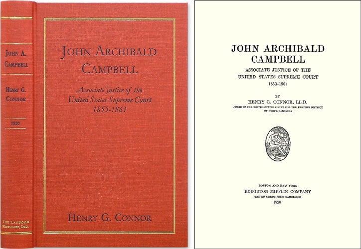 Item #39803 John Archibald Campbell: Associate Justice of the Supreme Court. Henry G. Connor.