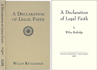Item #39900 A Declaration of Legal Faith. Wiley Rutledge