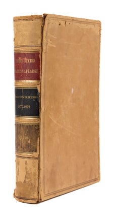 Item #39915 The Statutes at Large...from October, 1877, to March, 1879. Vol. XX. United States