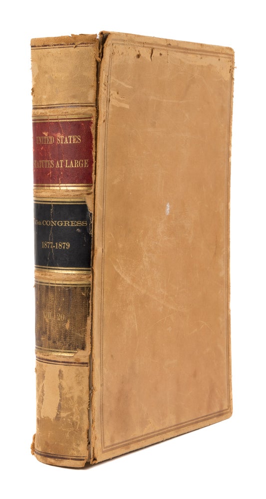 Item #39915 The Statutes at Large...from October, 1877, to March, 1879. Vol. XX. United States.