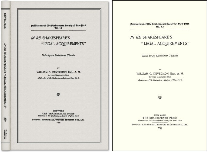 Item #39941 In Re Shakespeare's "Legal Acquirements": Notes by an Unbeliever. William C. Devecmon.