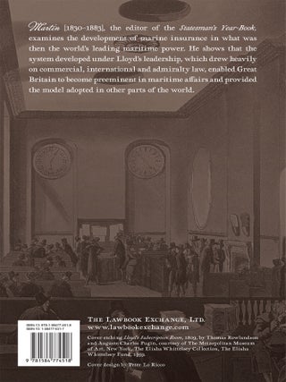 The History of Lloyd's and of Marine Insurance in Great Britain...