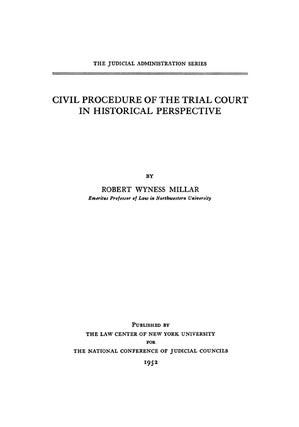 Civil Procedure of the Trial Court in Historical Perspective.