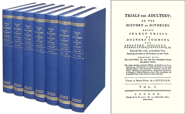 Item #40096 Trials for Adultery: or, the History of Divorces. 7 Vols. A Civilian. Criminal Conversation.