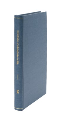 Item #40196 The Centralization of Administration in Ohio. New York, 1903. Samuel P. Orth