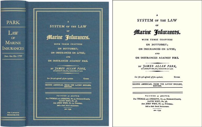 Item #40713 A System of the Law of Marine Insurances. With Three Chapters On. James Allan Park.