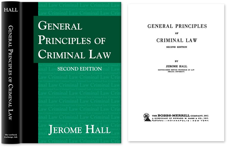 Item #40716 General Principles of Criminal Law. Second Edition. Jerome Hall.