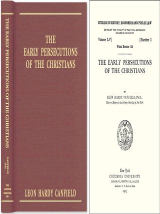Item #40722 The Early Persecutions of the Christians. Leon Hardy Canfield