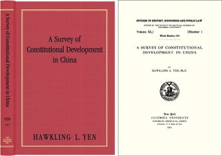 Item #40723 A Survey of Constitutional Development in China. Hawkling L. Yen