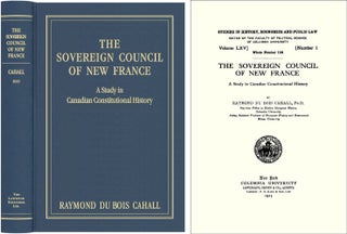 Item #40730 The Sovereign Council of New France A Study in Canadian Constitutional. Raymond Du...
