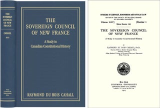 Item #40730 The Sovereign Council of New France A Study in Canadian Constitutional. Raymond Du...