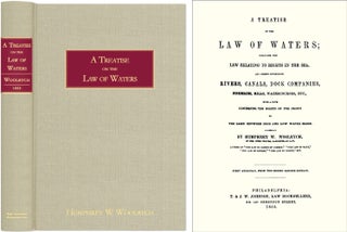 Item #40733 A Treatise of the Law of Waters; Including the Law Relating Rights. Humphry W. Woolrych
