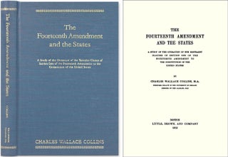 Item #40765 The Fourteenth Amendment and the States A Study of the Operation of. Charles Wallace...