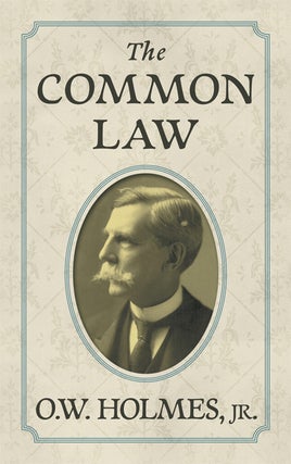 Item #40879 The Common Law. Oliver Wendell Holmes
