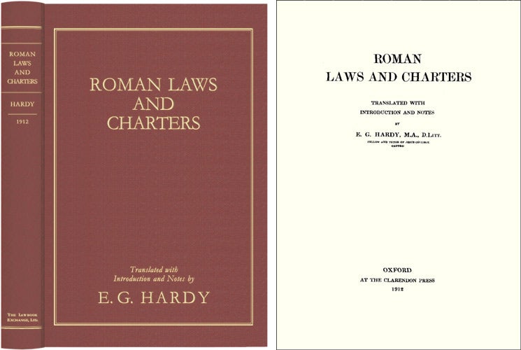 Item #40885 Roman Laws and Charters, and Three Spanish Charters and Other. Ernest George Hardy.