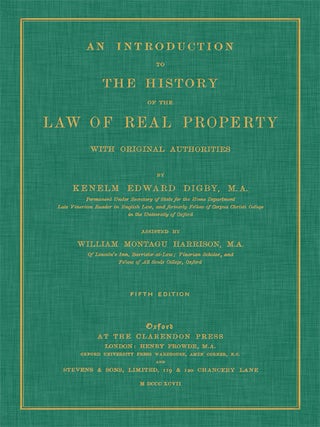 Item #40888 An Introduction to the History of the Law of Real Property. Kenelm Edward Digby,...