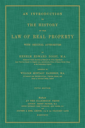 Item #40888 An Introduction to the History of the Law of Real Property. Kenelm Edward Digby,...