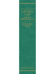 An Introduction to the History of the Law of Real Property...