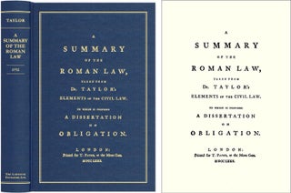 Item #40954 A Summary of the Roman Law, Taken from Dr. Taylor's Elements of the. John Taylor