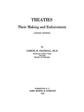 Treaties, Their Making and Enforcement. Second edition.
