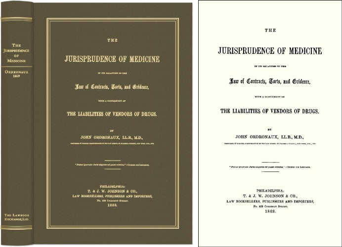 Item #40967 The Jurisprudence of Medicine in its Relation to the Law of. John Ordronaux.