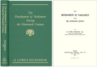 Item #41069 The Development of Parliament During the Nineteenth Century. G. Lowes Dickinson