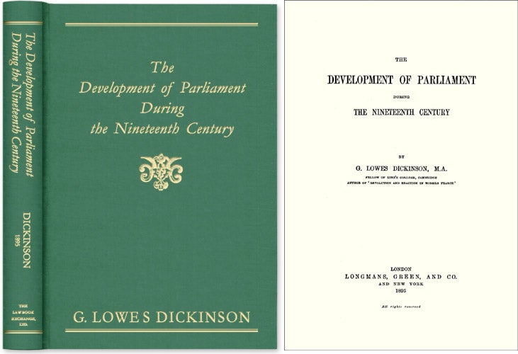 Item #41069 The Development of Parliament During the Nineteenth Century. G. Lowes Dickinson.