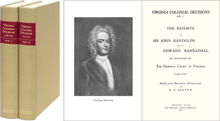 Item #41095 Virginia Colonial Decisions: The Reports of Decisions of the. Sir John Randolph, Edward Barradall, Reporters.