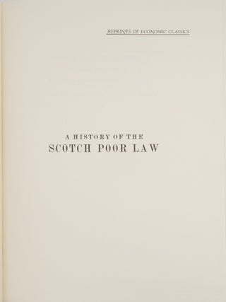 A History of the Scotch Poor Law in Connexion with The Condition of...